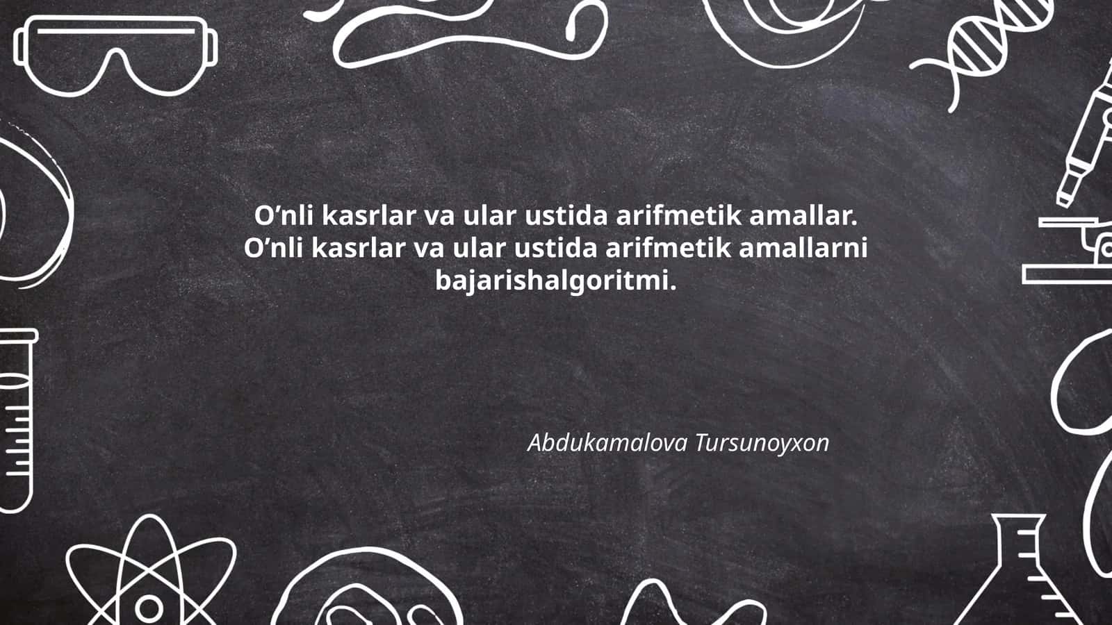 O'nli kasrlar va ular ustida arifmetik amallar