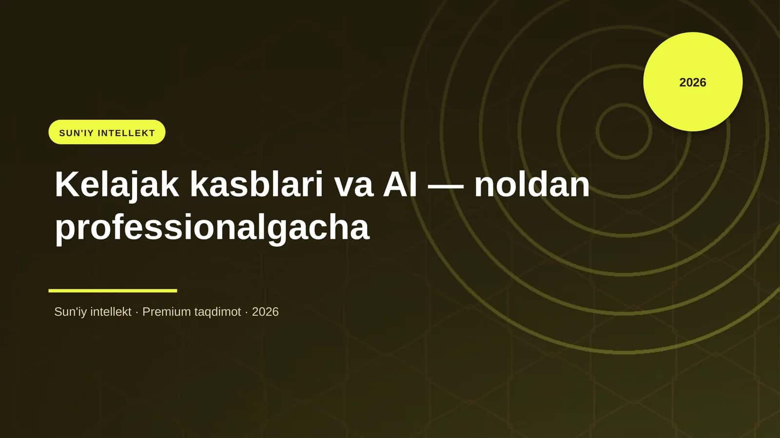 Kelajak kasblari va AI — noldan professionalgacha