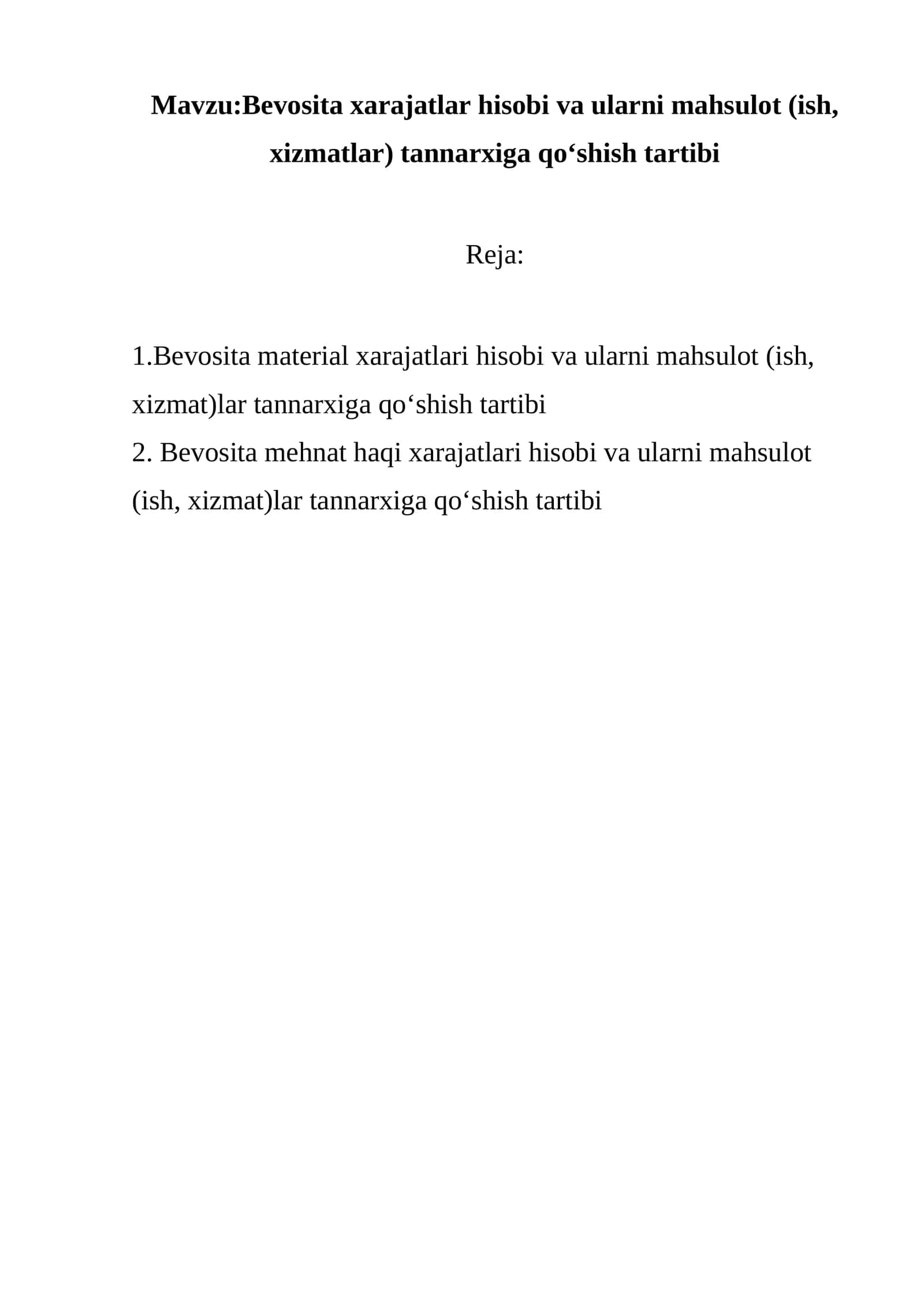 Bevosita material xarajatlari hisobi va ularni mahsulot (ish, xizmat)lar tannarxiga qo‘shish tartibi