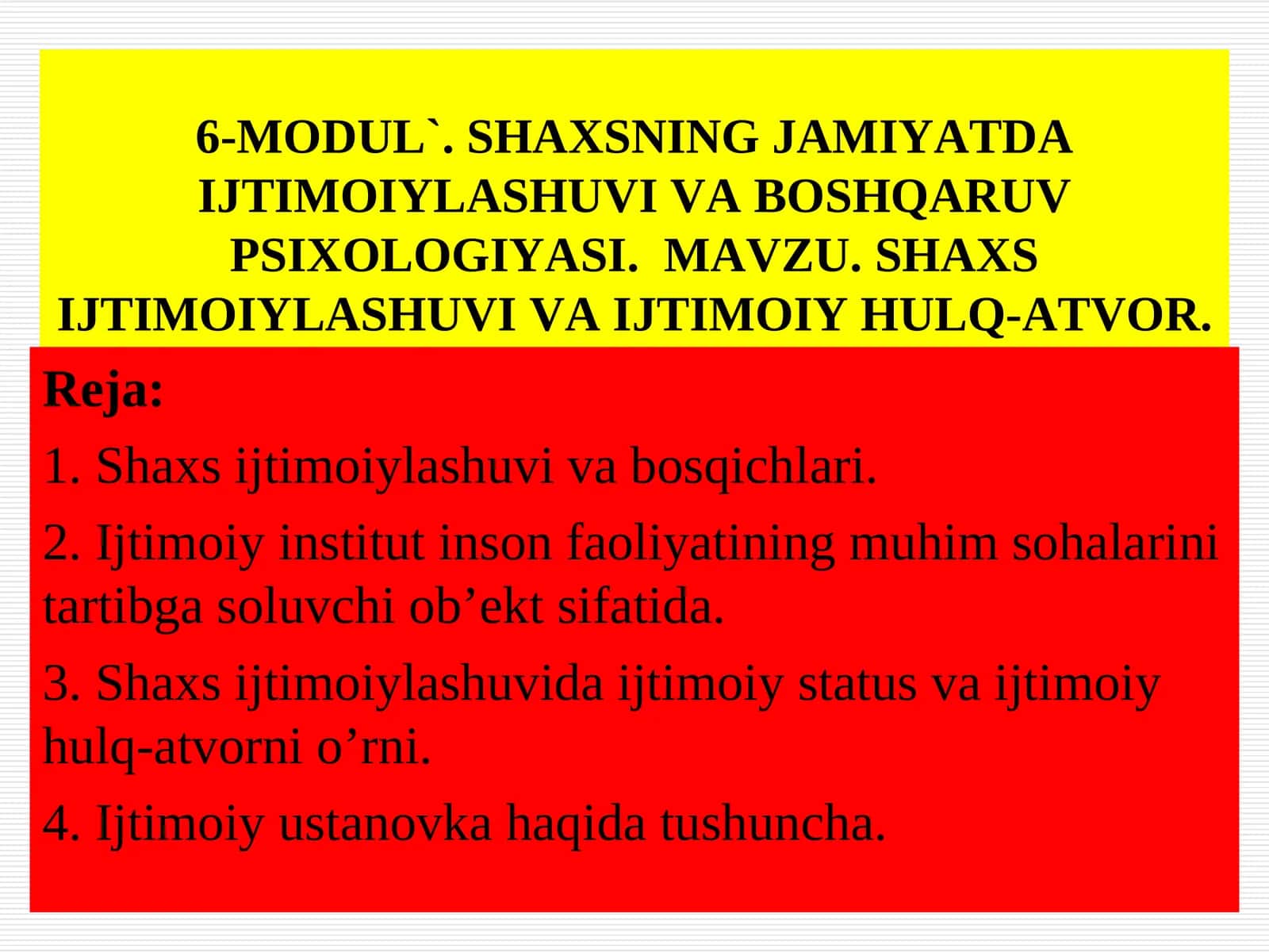 SHAXSNING JAMIYATDA IJTIMOIYLASHUVI VA BOSHQARUV PSIXOLOGIYASI