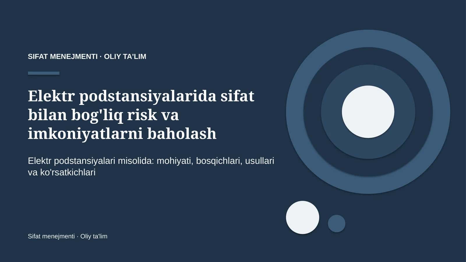 Elektr podstansiyalarida sifat bilan bog'liq risk va imkoniyatlarni baholash