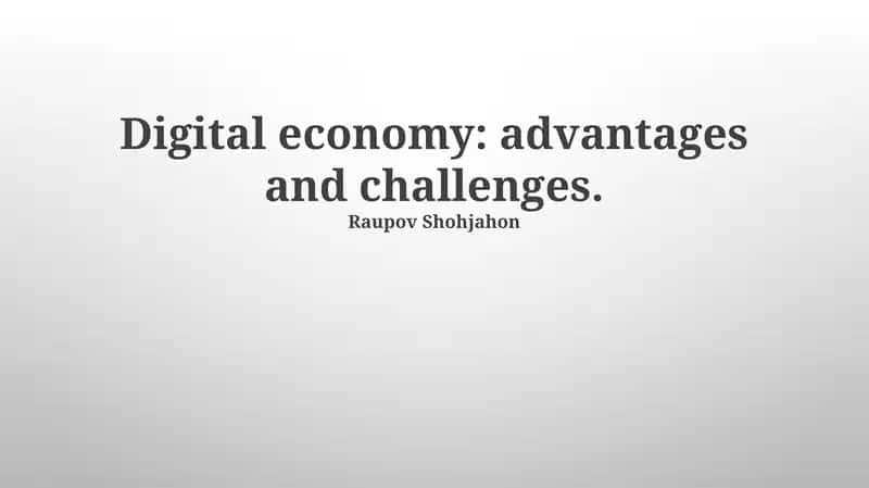 Digital economy: advantages and challenges
