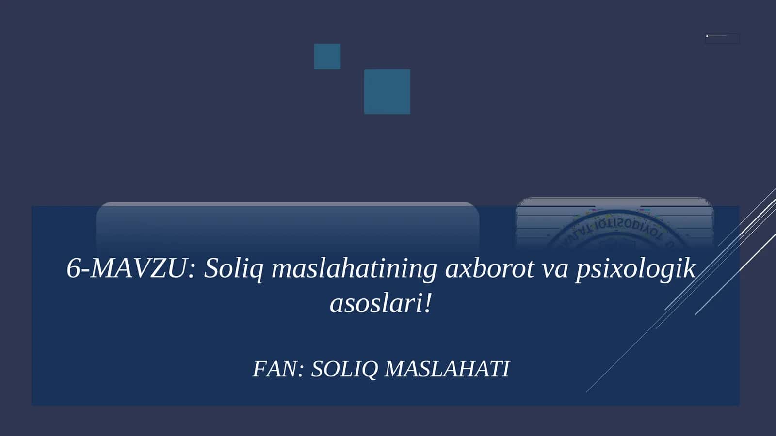 Soliq maslahatining axborot va psixologik asoslari