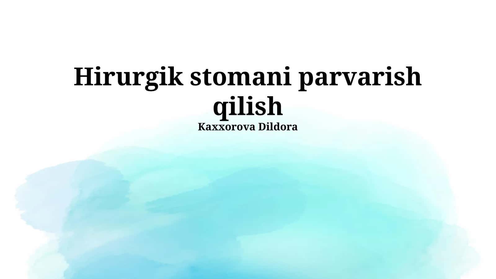 Hirurgik stomani parvarish qilish