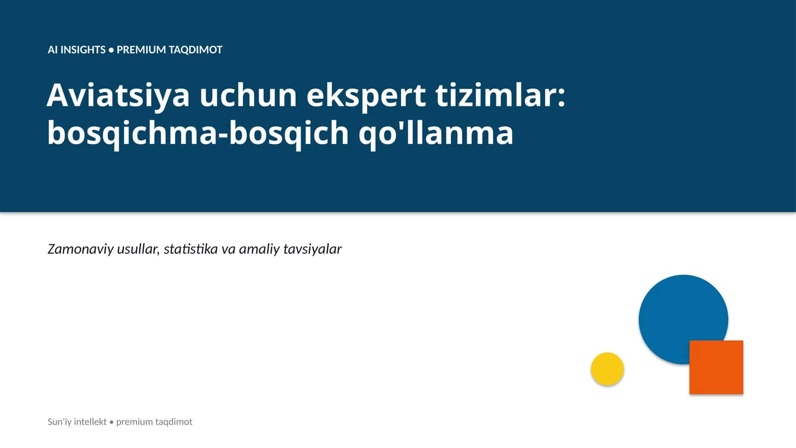 Aviatsiya uchun ekspert tizimlar: bosqichma-bosqich qo'llanma