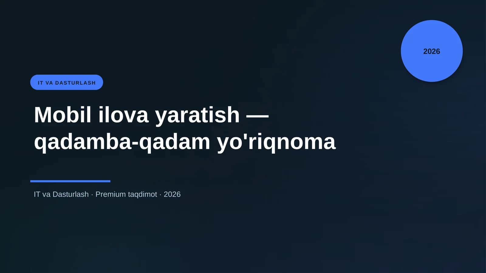 Mobil ilova yaratish — qadamba-qadam yo'riqnoma