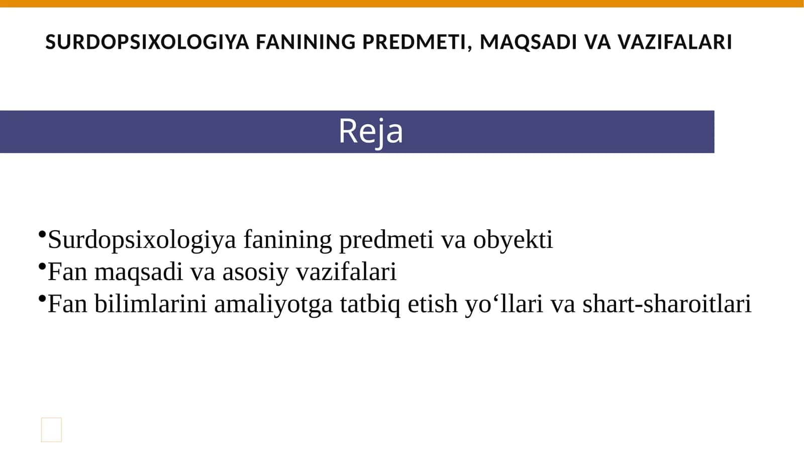 Surdopsixologiya fanining predmeti, maqsadi va vazifalari