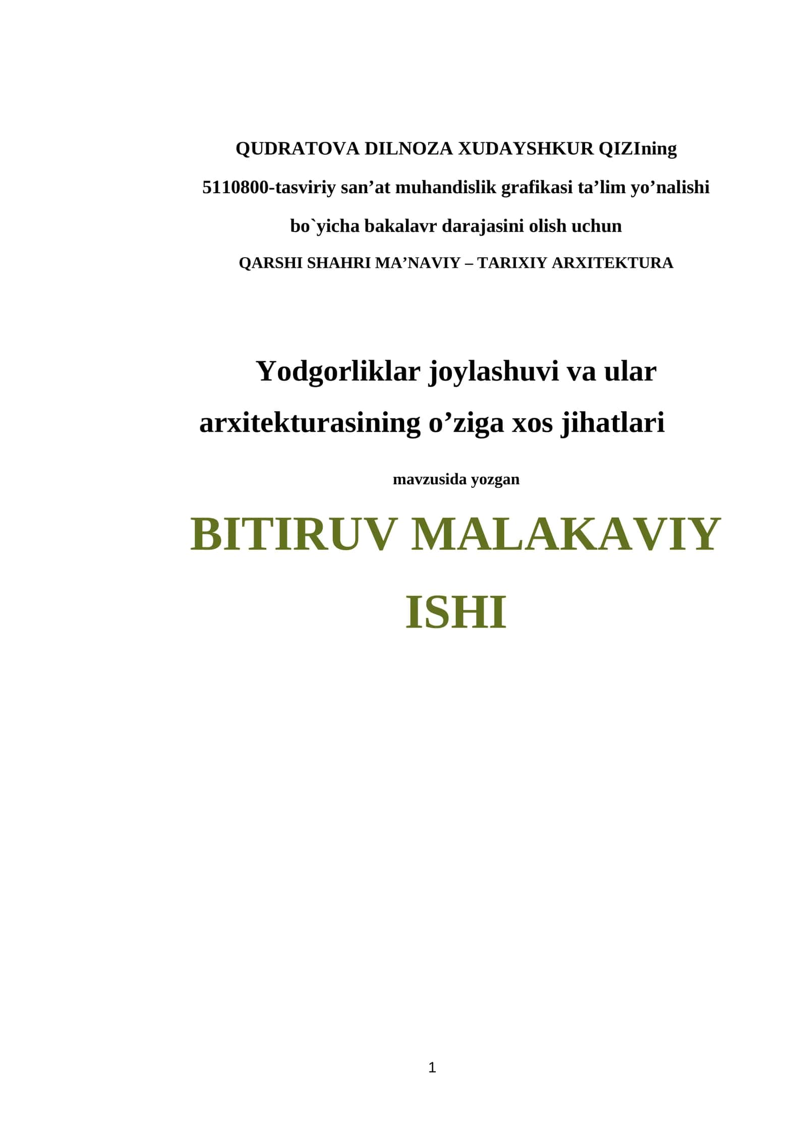 QARSHI SHAHRI MA’NAVIY – TARIXIY ARXITEKTURA Yodgorliklar joylashuvi va ular arxitekturasining o’ziga xos jihatlari