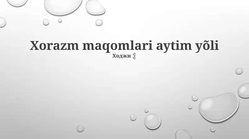 Xorazm maqomlari aytim yõli