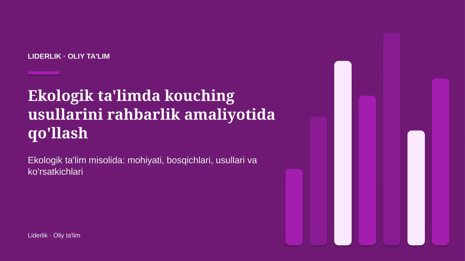 Ekologik ta'limda kouching usullarini rahbarlik amaliyotida qo'llash