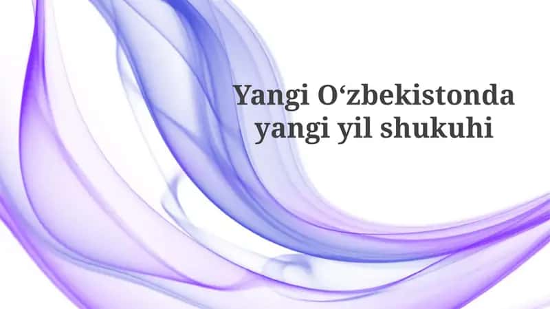 Yangi Oʻzbekistonda yangi yil shukuhi