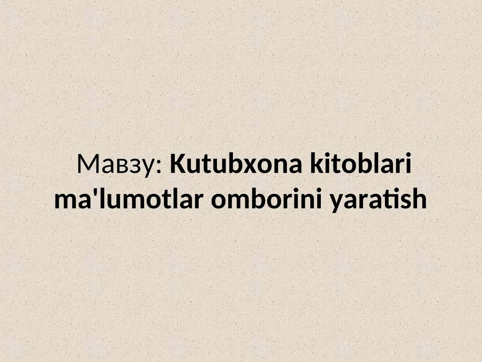Kutubxona kitoblari ma'lumotlar omborini yaratish
