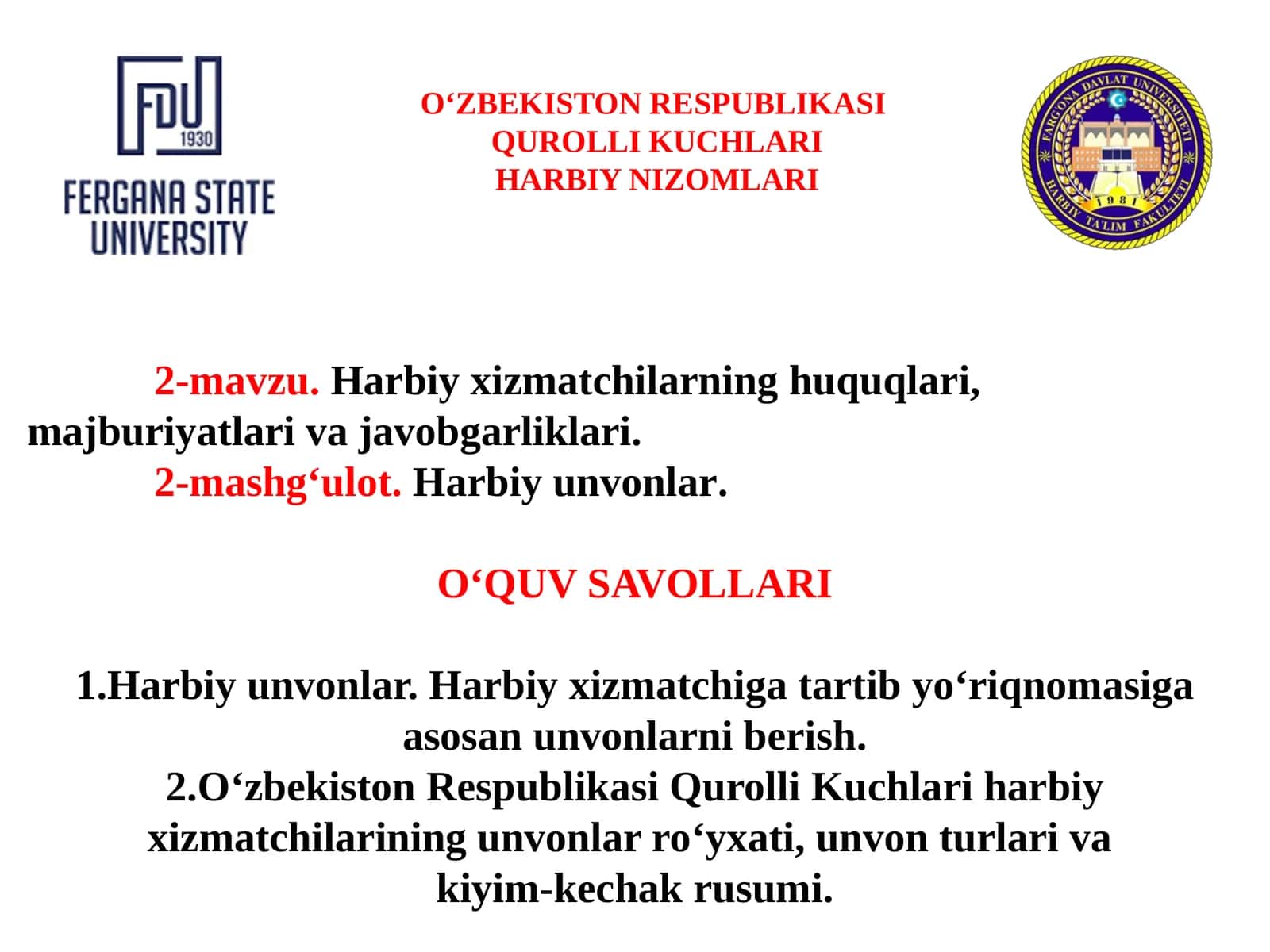 Harbiy xizmatchilarning huquqlari,majburiyatlari vajavobgarliklari. Harbiy unvon