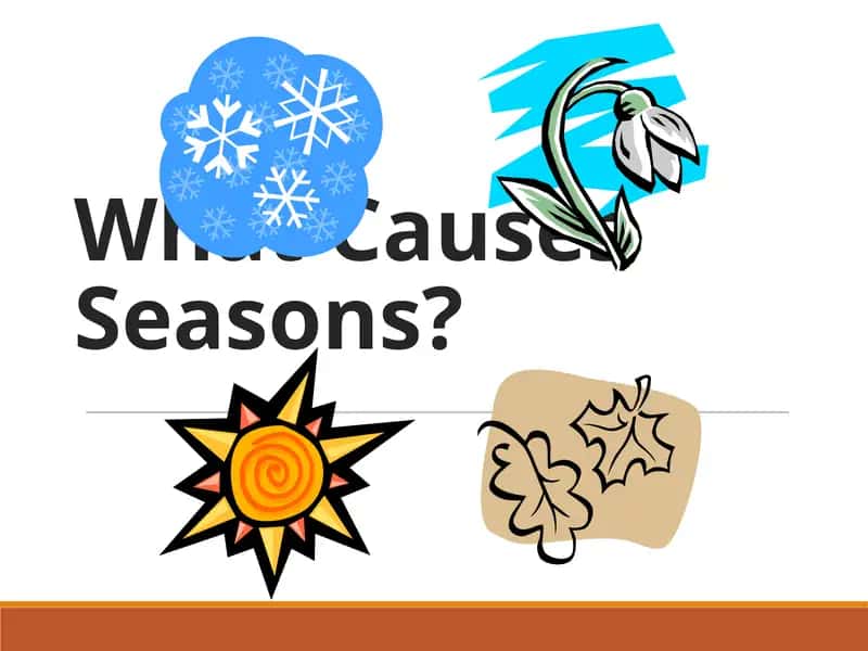 What Causes Seasons?
