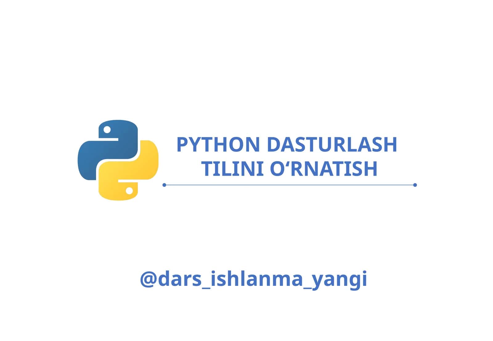 PYTHON DASTURLASH TILINI O‘RNATISH