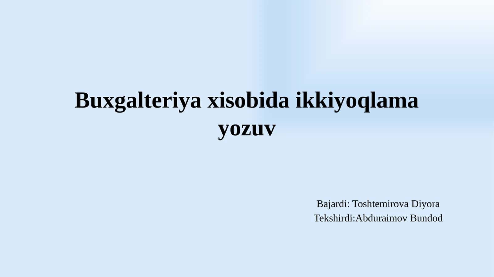 Buxgalteriya xisobida ikkiyoqlama yozuv pptx