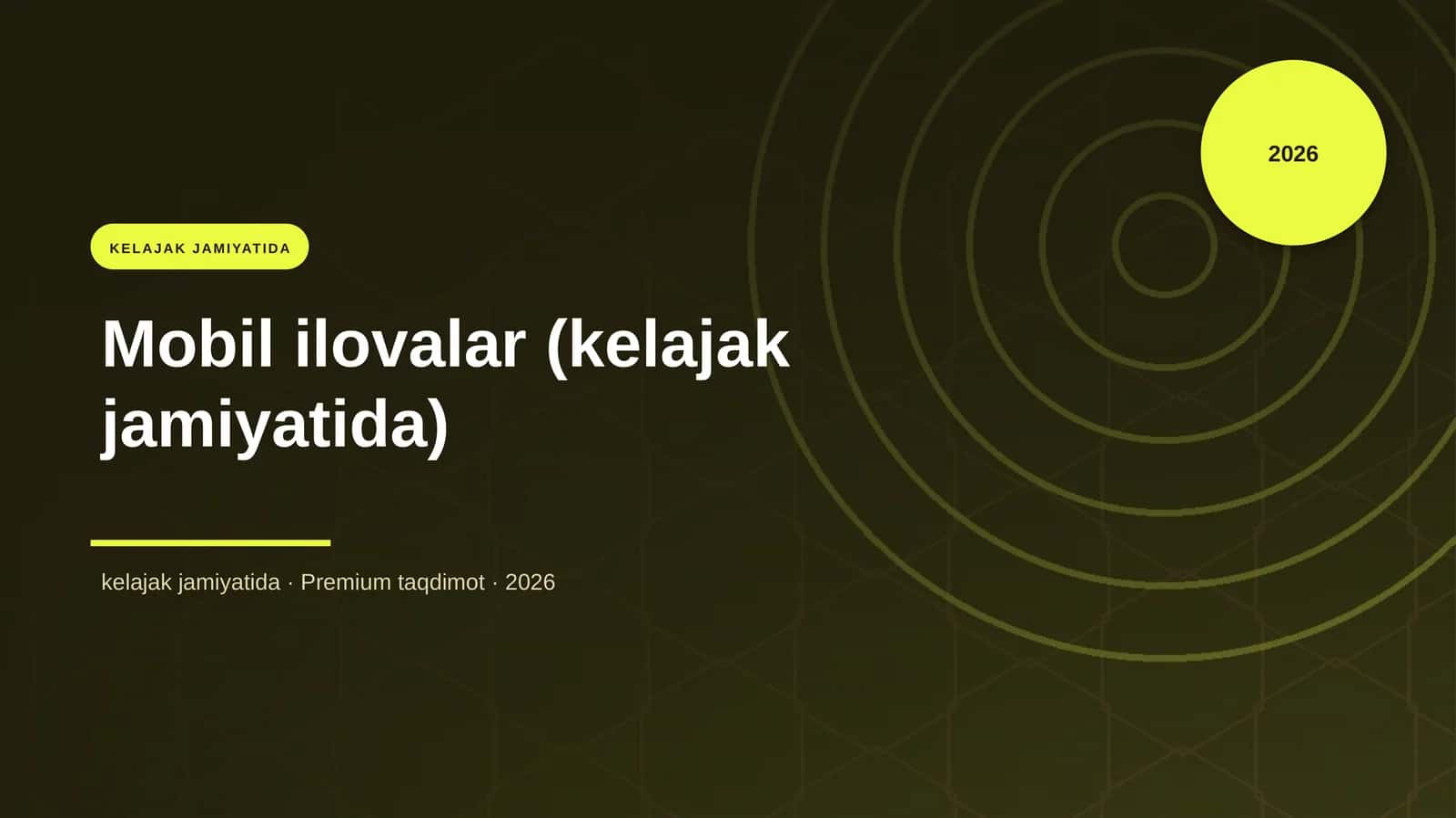 Mobil ilovalar (kelajak jamiyatida)