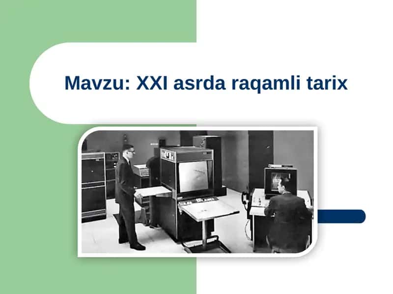 XXI asrda raqamli tarix