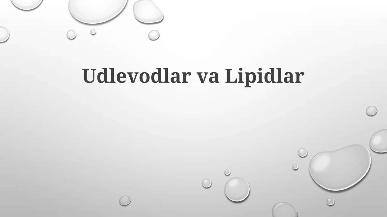 Udlevodlar  va Lipidlar