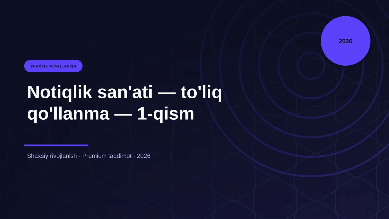 Notiqlik san'ati — to'liq qo'llanma — 1-qism