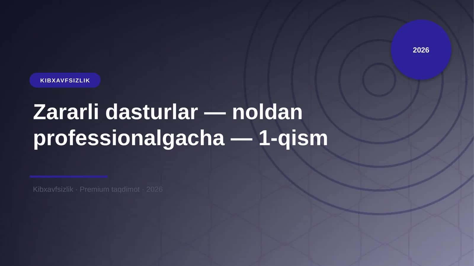 Zararli dasturlar — noldan professionalgacha — 1-qism