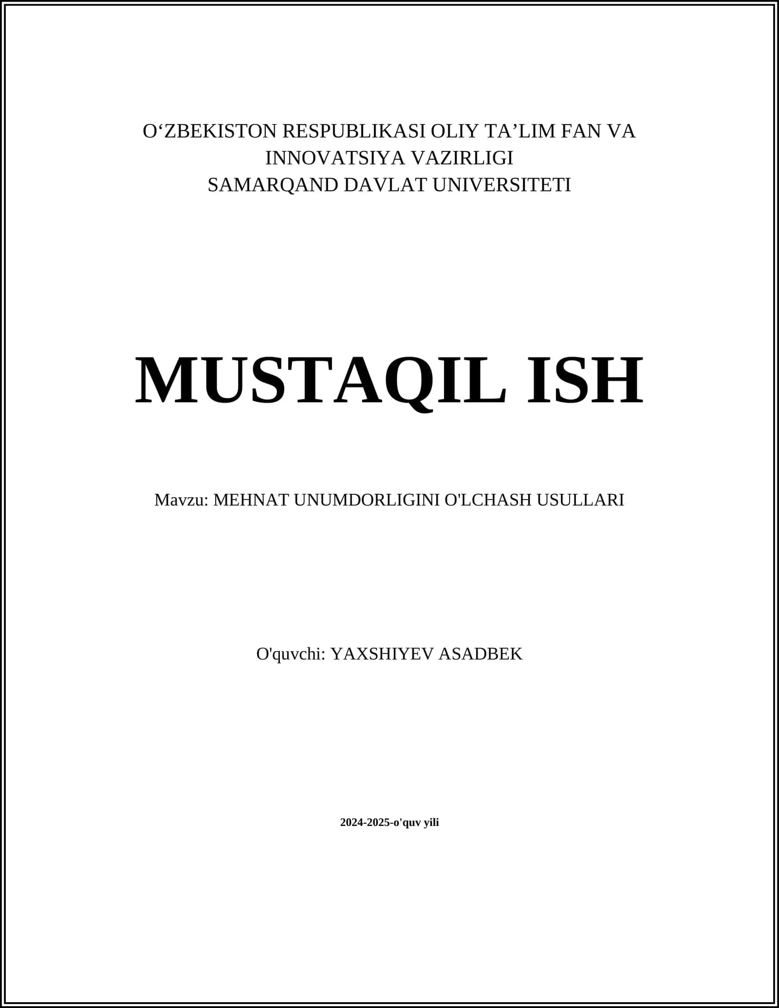 MUSTAQIL ISH Mavzu: MEHNAT UNUMDORLIGINI O'LCHASH USULLARI