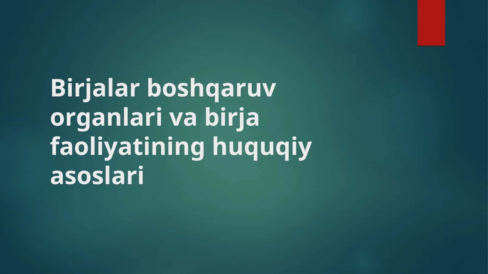 Birjalar bоshqaruv оrganlari va birjafaоliyatining huquqiy asоslari