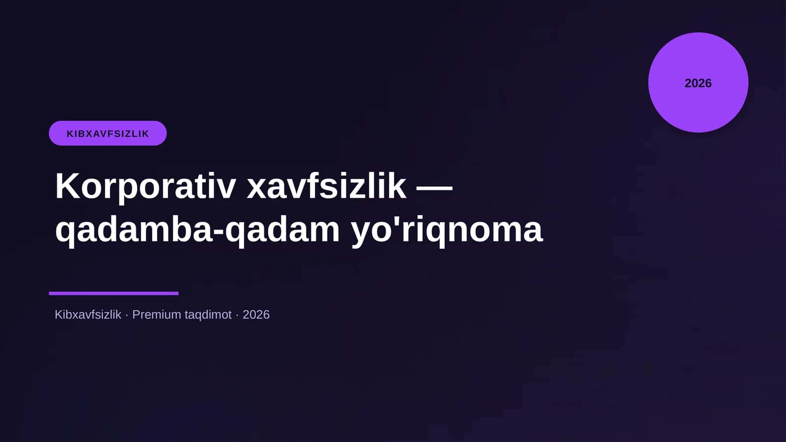 Korporativ xavfsizlik — qadamba-qadam yo'riqnoma