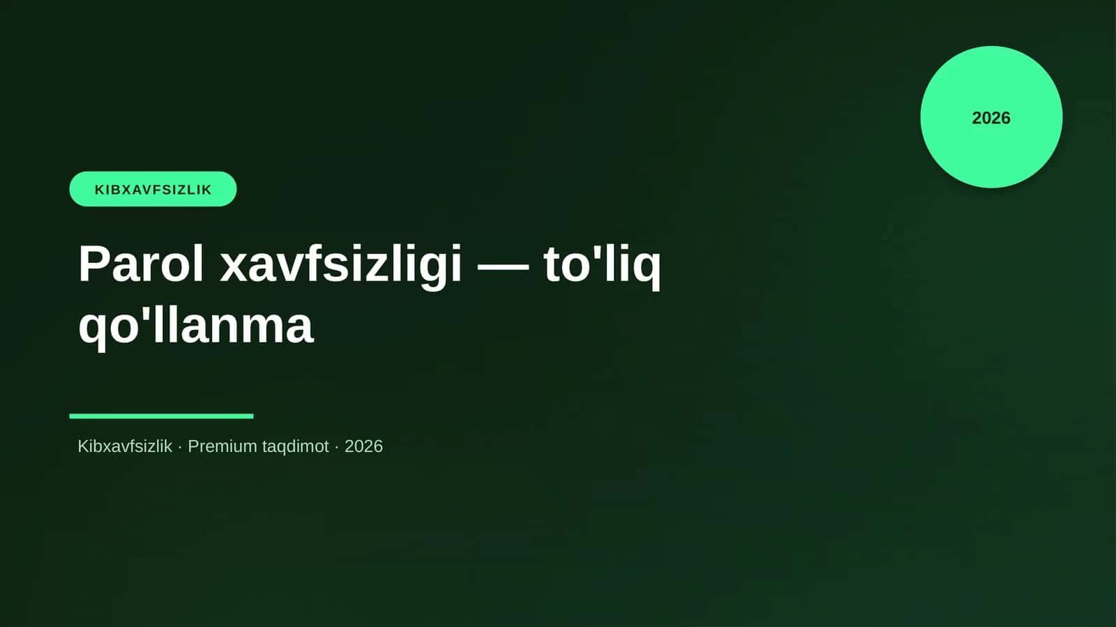Parol xavfsizligi — to'liq qo'llanma