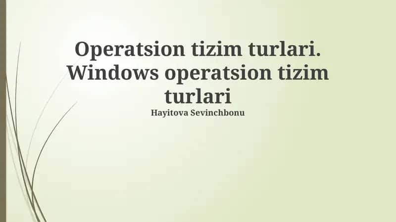 Windows operatsion tizimlarining turlari