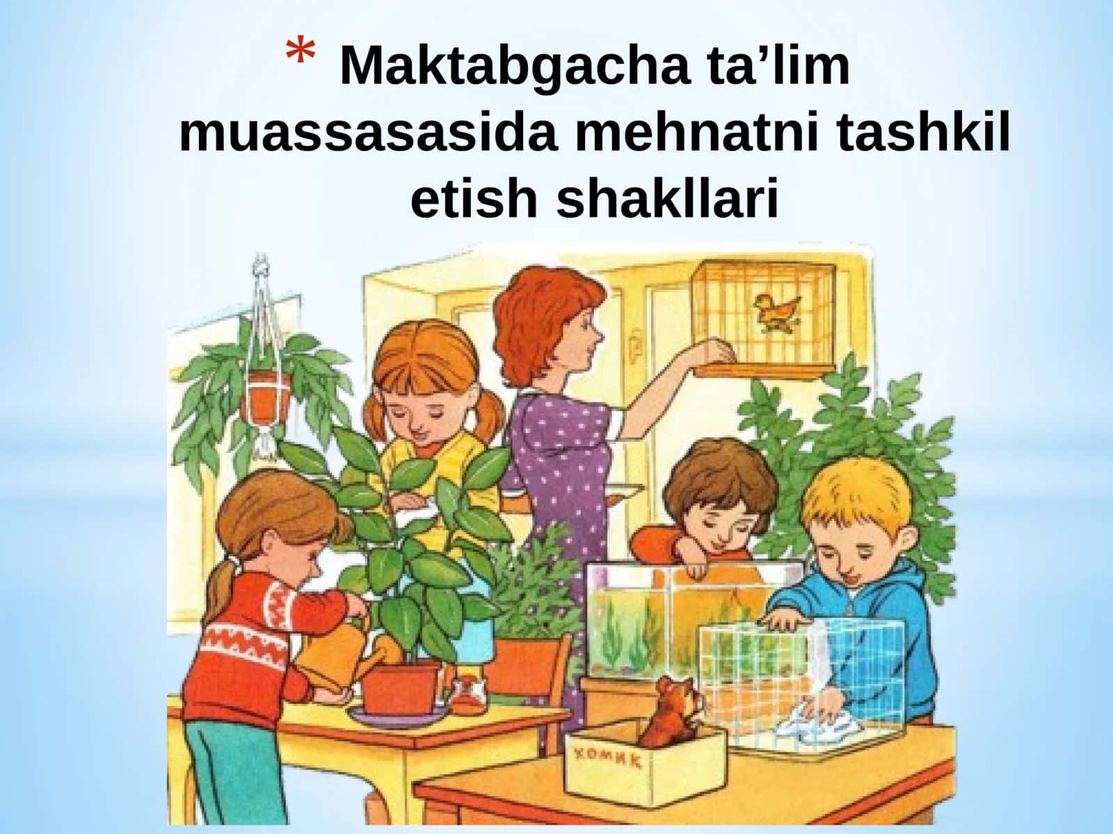 Maktabgacha ta’lim muassasasi mehnat tarbiyasi