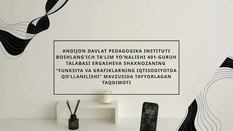 FUNKSIYA VA GRAFIKLARNING IQTISODIYOTDA QO‘LLANILISHI