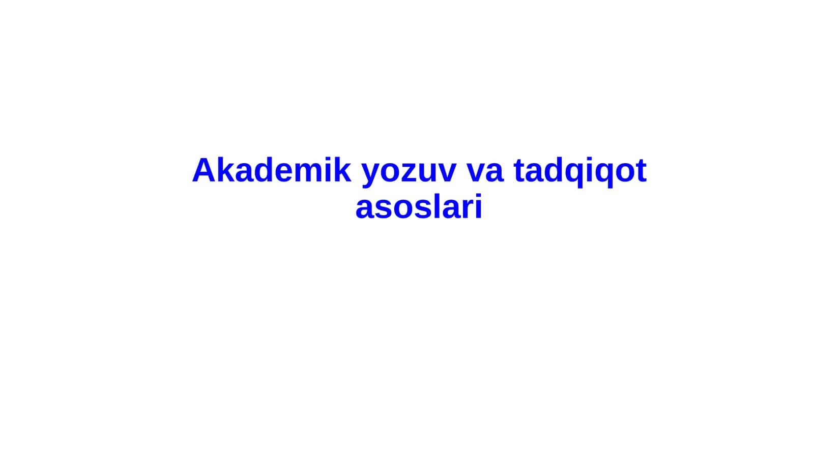 Akademik yozuv tushunchaning mohiyati va yozuvning yaratilishi