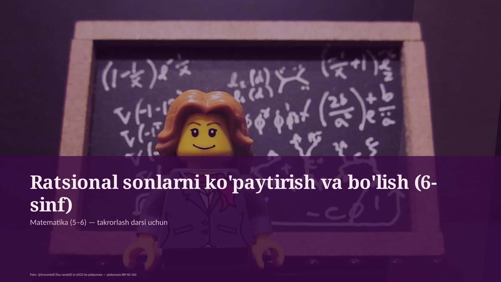 Ratsional sonlarni ko'paytirish va bo'lish (6-sinf)