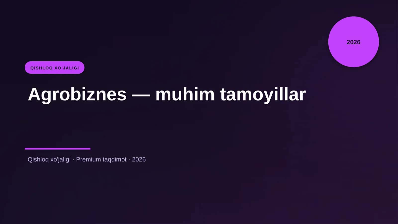Agrobiznes — muhim tamoyillar
