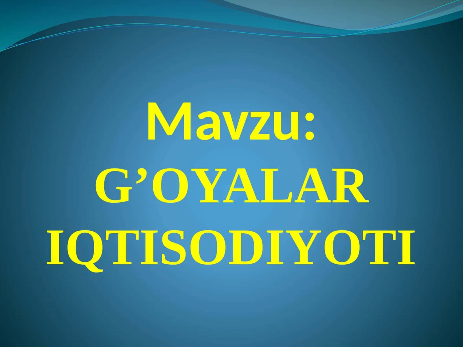 G’OYALAR IQTISODIYOTI