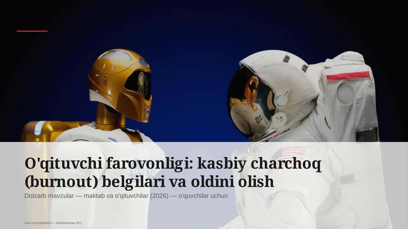 O'qituvchi farovonligi: kasbiy charchoq (burnout) belgilari va oldini olish