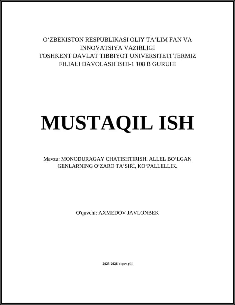 MONODURAGAY CHATISHTIRISH. ALLEL BO‘LGAN GENLARNING O‘ZARO TA’SIRI, KO‘PALLELLIK