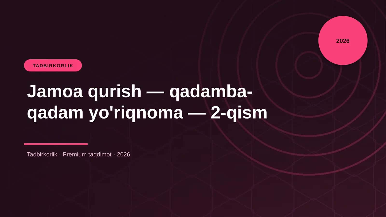 Jamoa qurish — qadamba-qadam yo'riqnoma — 2-qism