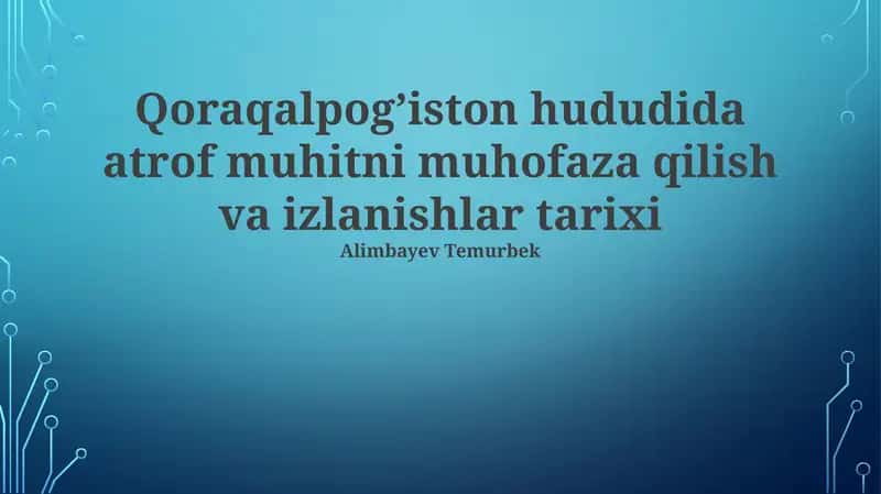 Atrof-muhitni muhofaza qilish va izlanishlar tarixi