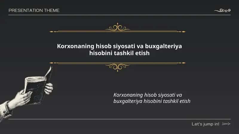 Korxonaning hisob siyosati va buxgalteriya hisobini tashkil etish