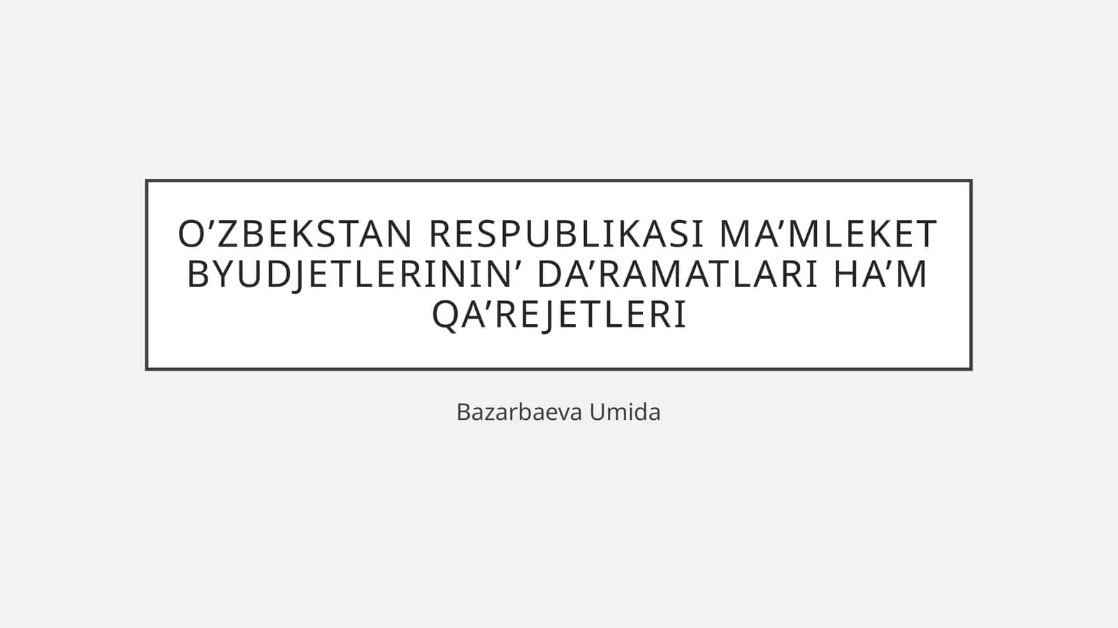 O’zbekstan Respublikasi ma’mleket byudjetinin’ da’ramatlari ha’m qa’rejetleri