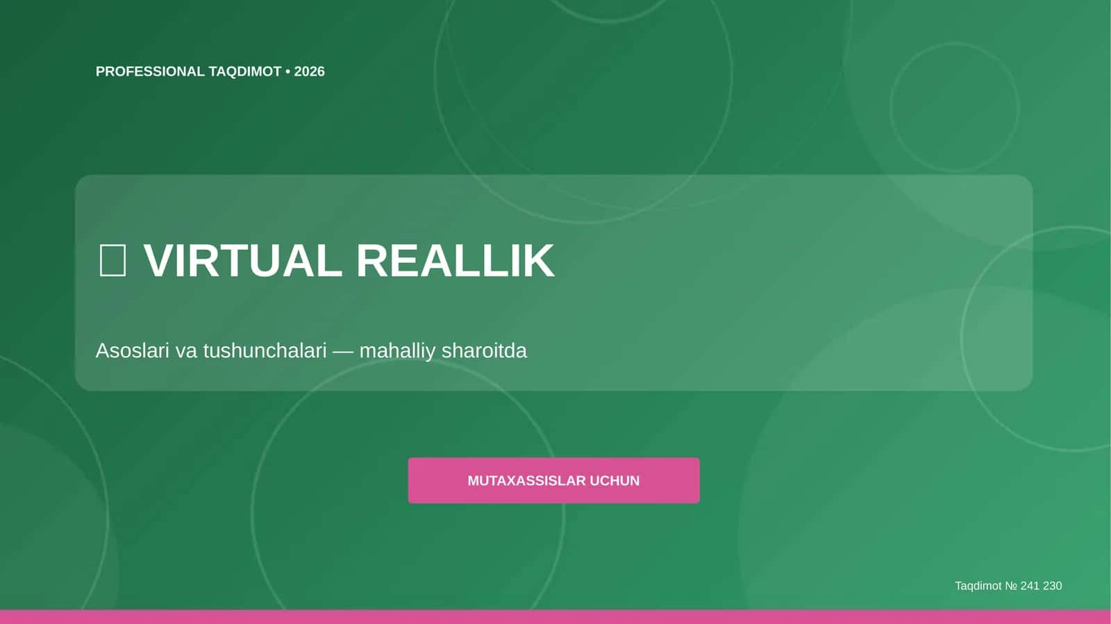 Virtual reallik: asoslari va tushunchalari (mahalliy sharoitda) [mutaxassislar uchun]