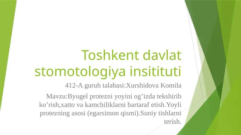 Byugel protezni yoyini og’izda tekshirib ko’rish