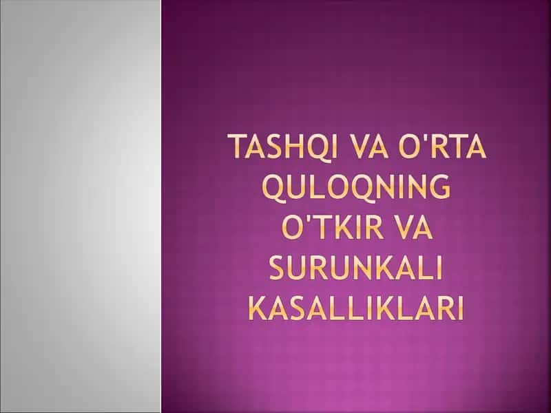 TashQi va o'rta quloqning o'tkir va surunkali kasalliklari