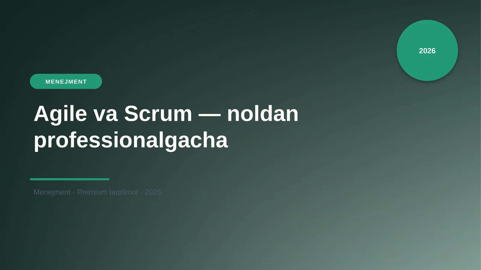 Agile va Scrum — noldan professionalgacha