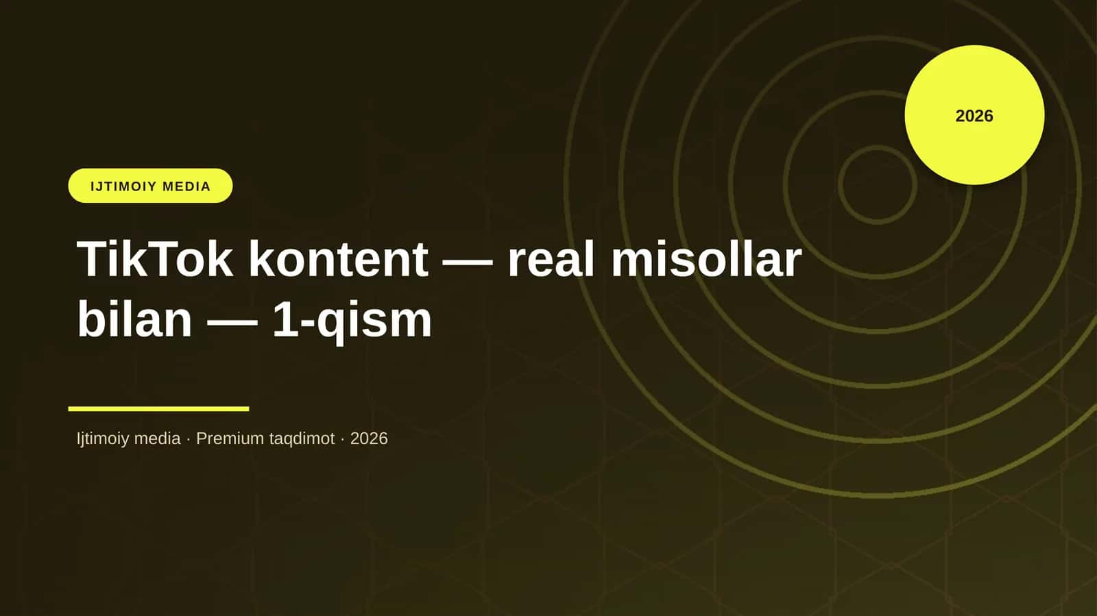 TikTok kontent — real misollar bilan — 1-qism