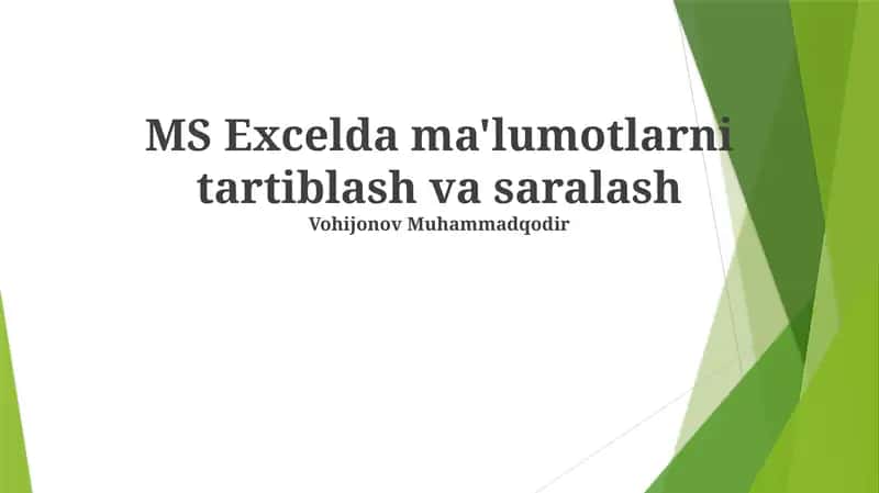 MS Excelda ma'lumotlarni tartiblash va saralash