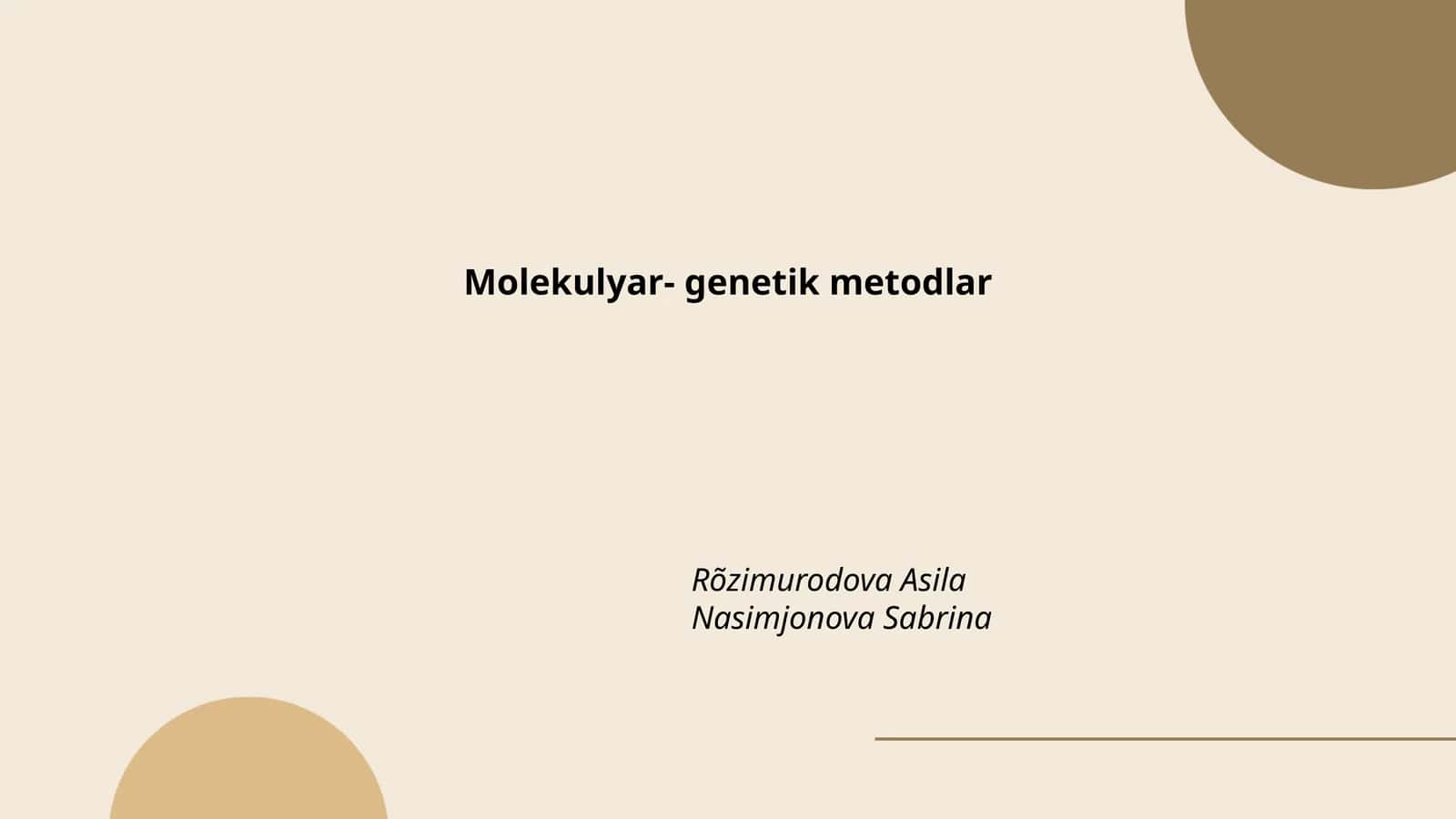 Molekulyar- genetik metodlar