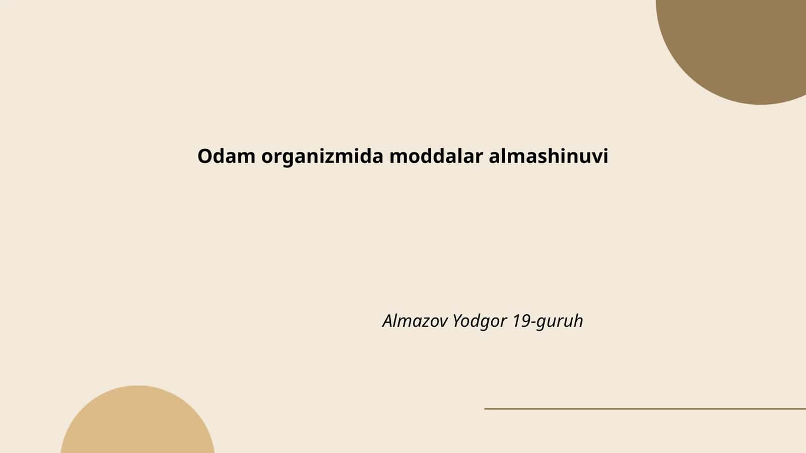 Одам организмида моддалар алмашинуви